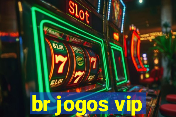 br jogos vip